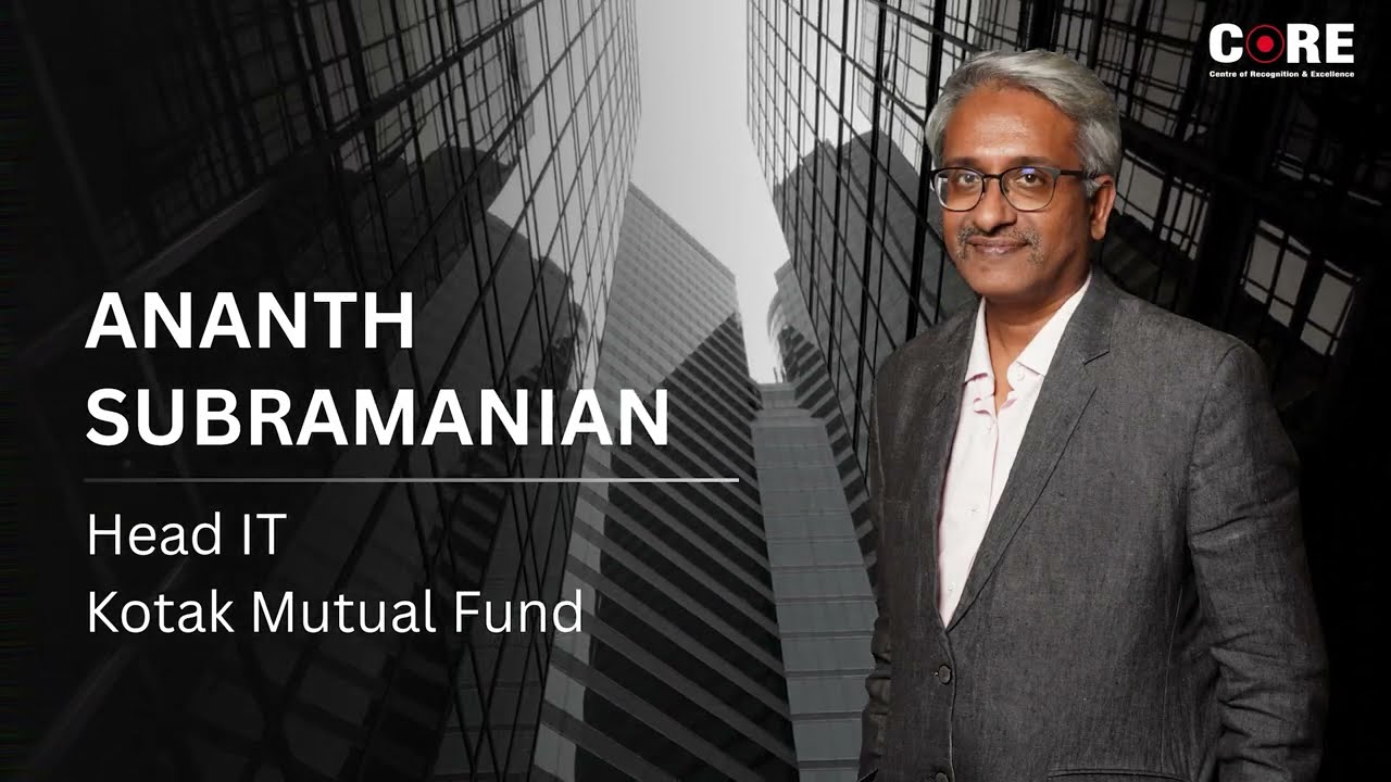 Leadership Lens with Ananth Subramanian | Head – IT | Kotak Mutual Fund