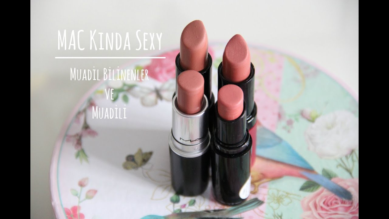 MAC Kinda Sexy-Uygun Fiyatlı Muadil Dosyası