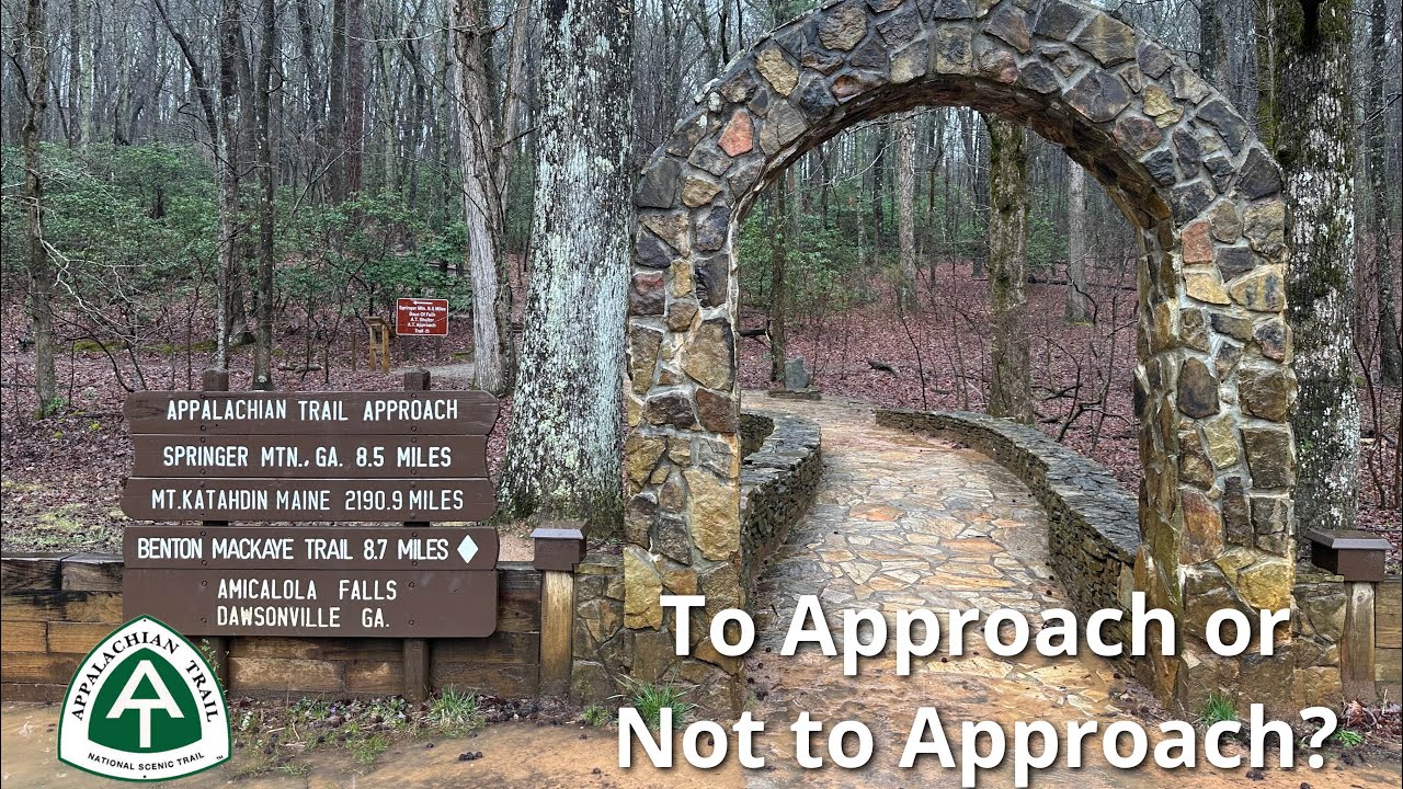Starting the Appalachian Trail: To Approach or Not Approach&hellip;That is the Question