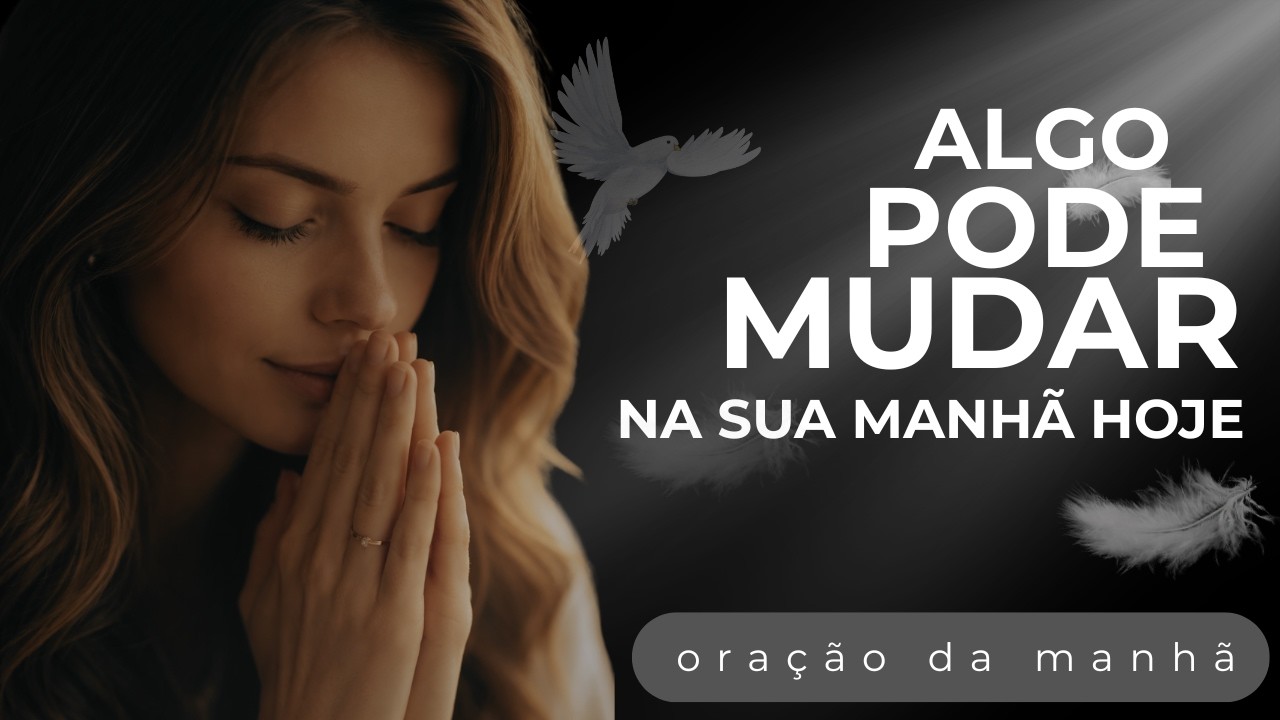 Lute para Colocar Deus em Primeiro Lugar Todas as Manhãs | Oração da Manhã