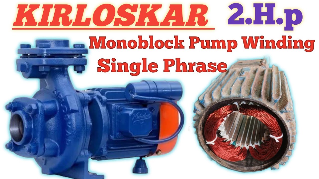 Kirloskar 2.h.p Monoblock Pump Winding || How to winding Kirloskar Motor Single Phrase