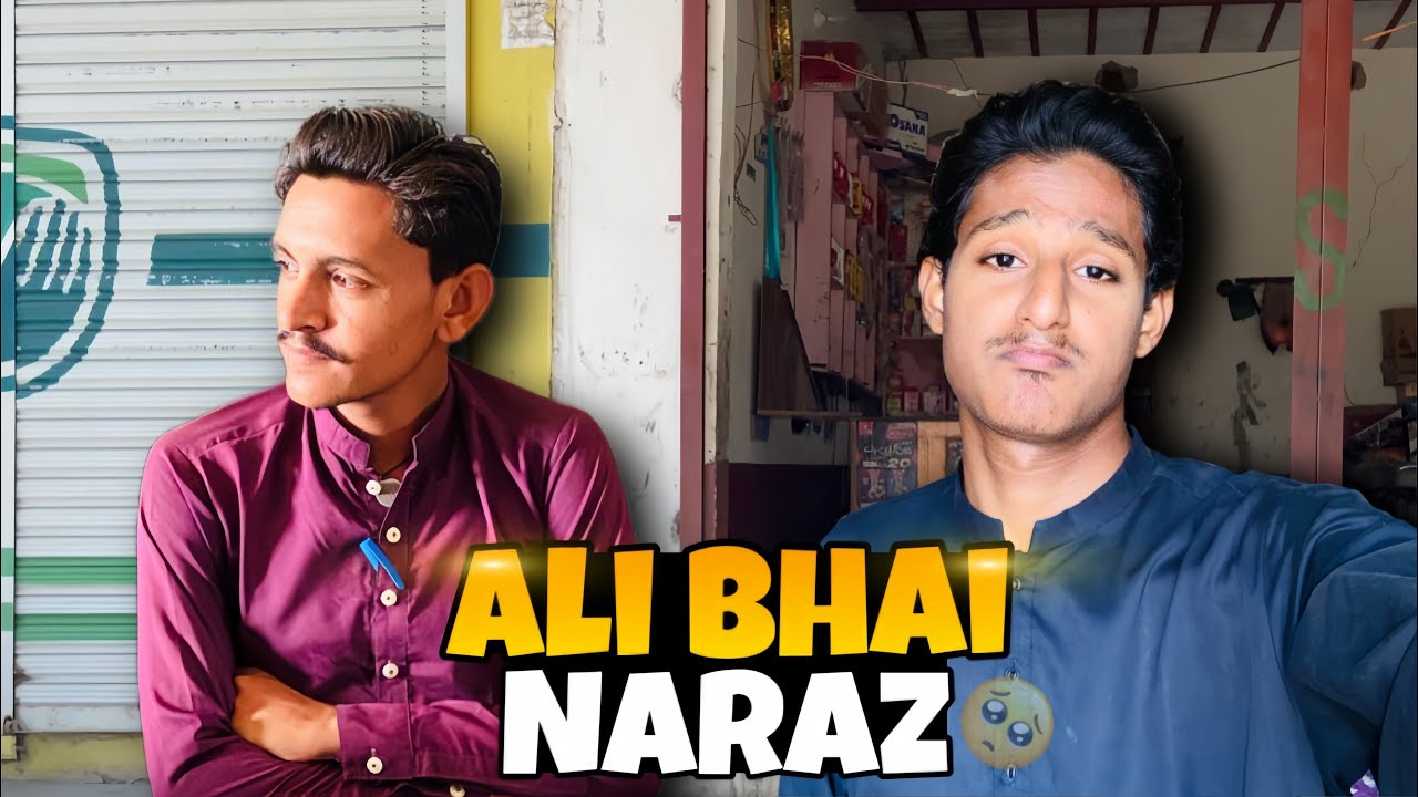 Ali Bhai Naraz 🥺 | Ali Bhai ko kese manao 😔