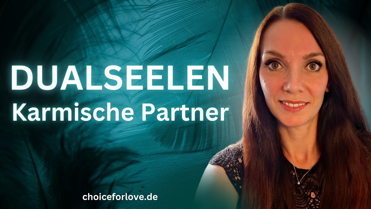 DUALSEELEN • Wie du die Situation mit der Karmischen Partnerin heilst • 💯🙅🏽‍♀️🎉