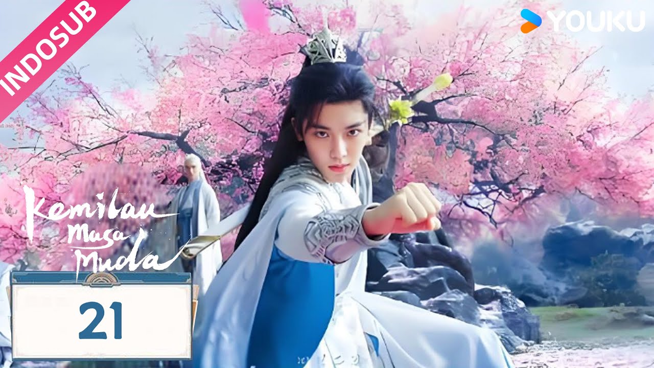 [INDO SUB] Kemilau Masa Muda (Dashing Youth)  EP21 | Hou Minghao / He Yu | YOUKU