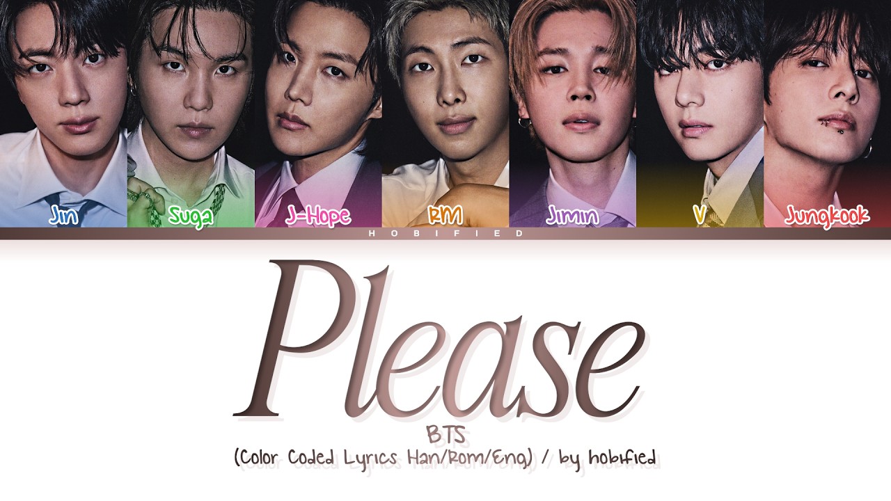 BTS (방탄소년단) &mdash; Please (Color Coded Lyrics Han/Rom/Eng)