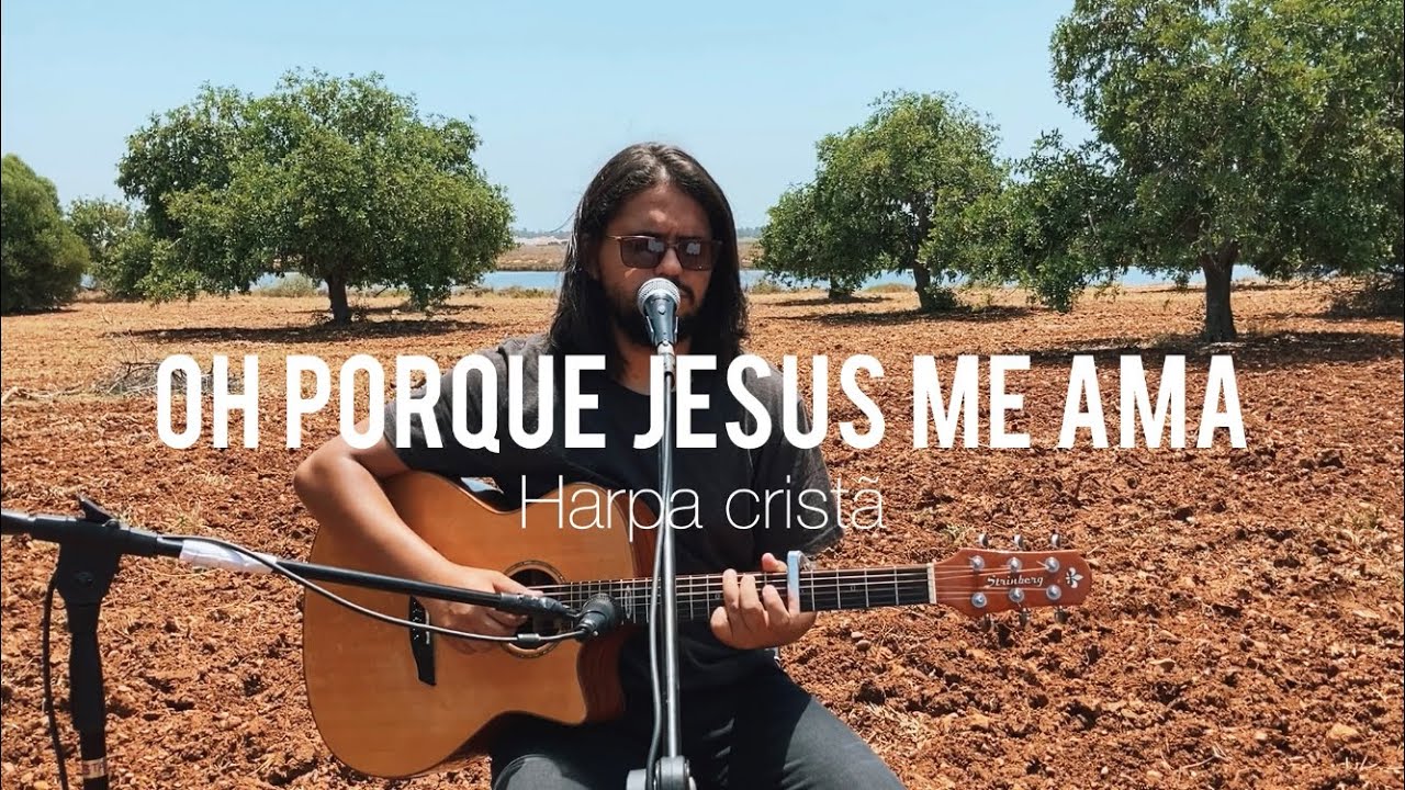OH PORQUE JESUS ME AMA // SESSÃO QUARENTENA // HARPA CRISTÃ // JESSÉ LUCAS (COVER)