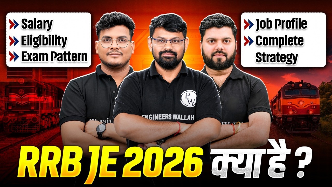 RRB JE 2026 Complete Guide | Salary, Eligibility, Exam Pattern, Job Profile & Strategy | Railway JE