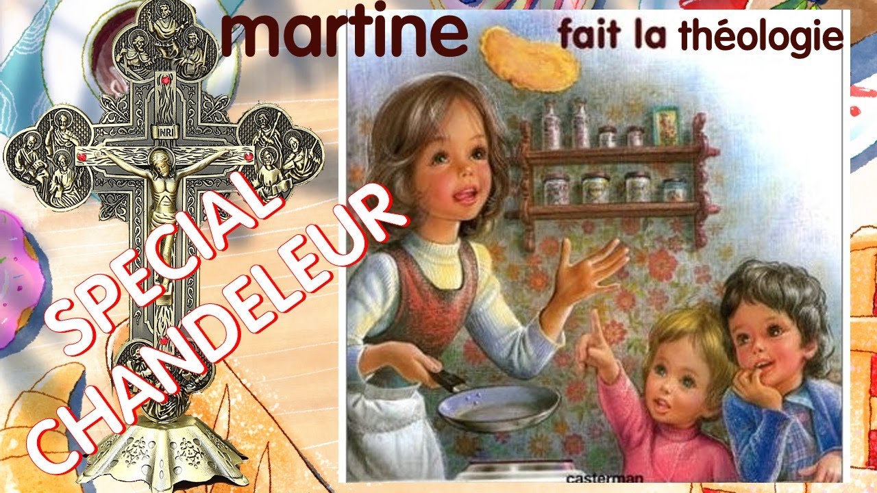 La chandeleur et la Bible (gr&acirc;ce &agrave; Martine)