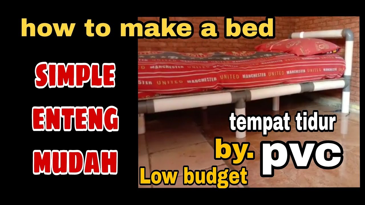 CARA MEMBUAT RANJANG TEMPAT TIDUR minimalis dari pipa PVC