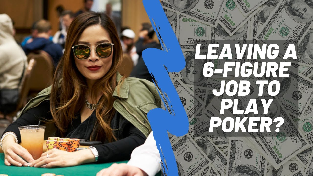 Leaving A 6-figure Job To Become A Professional Poker Player