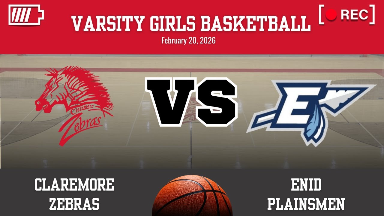 Claremore Varsity Girls Basketball vs. Enid Plainsmen (February 20, 2026)
