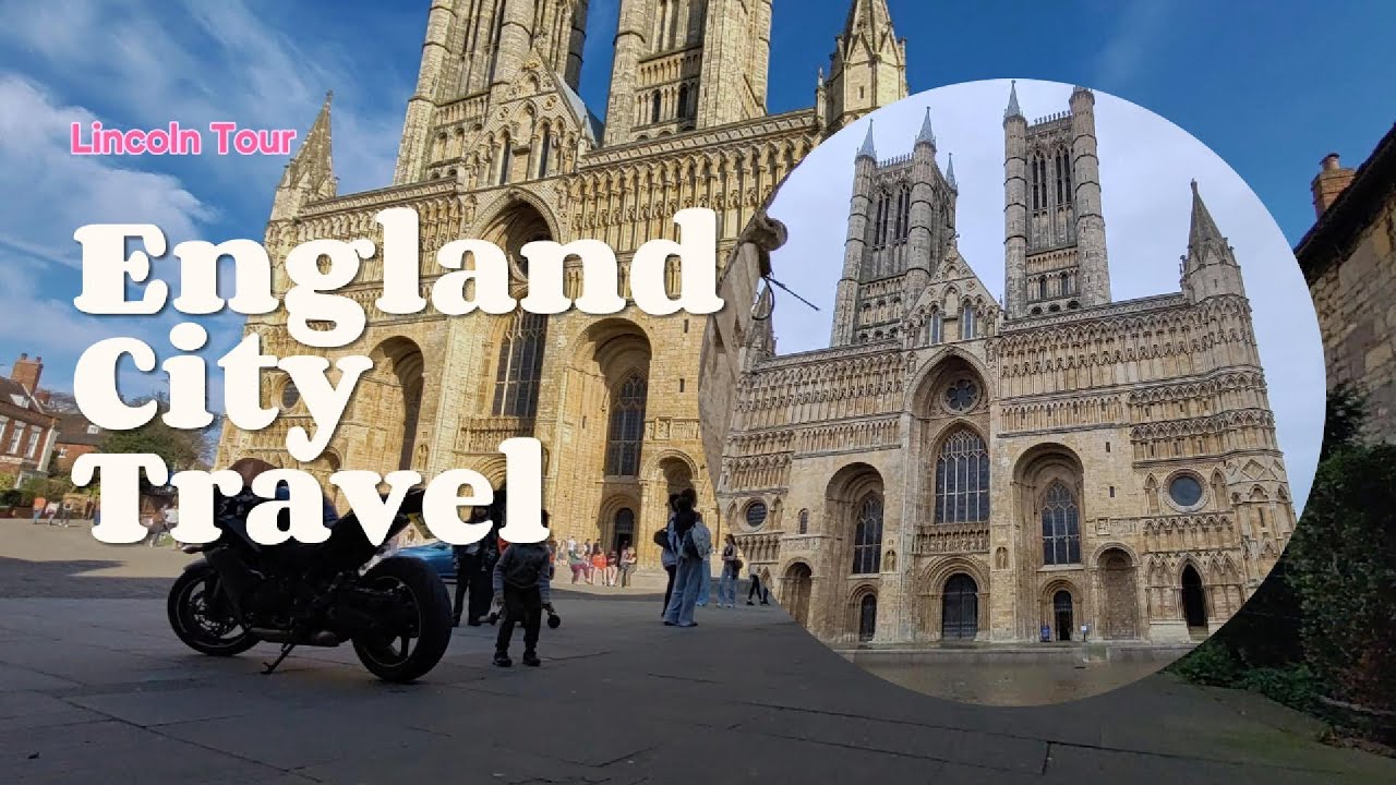 লিংকন সিটি ট্রাভেল ইংল্যান্ড || Lincoln City Travel England