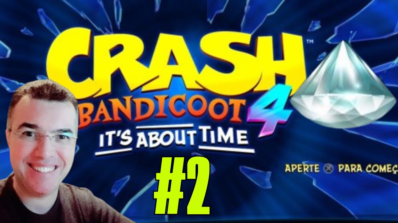 18Fev26🌟CRASH BANDICOOT 4 100% das Fases Invertidas🌟