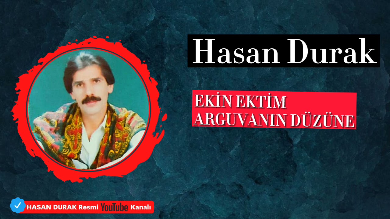 Hasan DURAK -04 Ekin Ektim Arguvan'ın Düzüne  [ SÜSLÜM OY © ŞAH PLAK ]