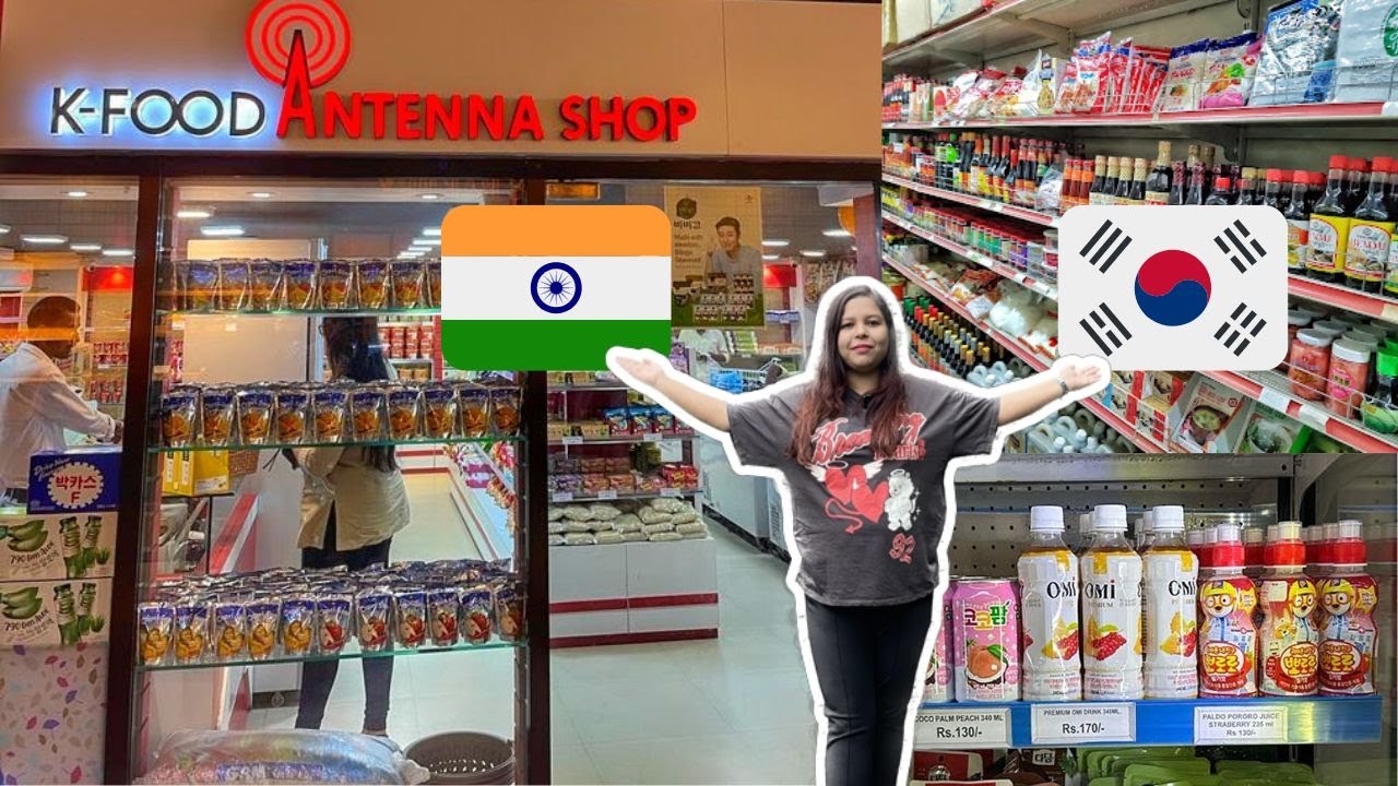 KOREAN SUPER MARKET IN KOLKATA || K-FOOD ANTENNA SHOP