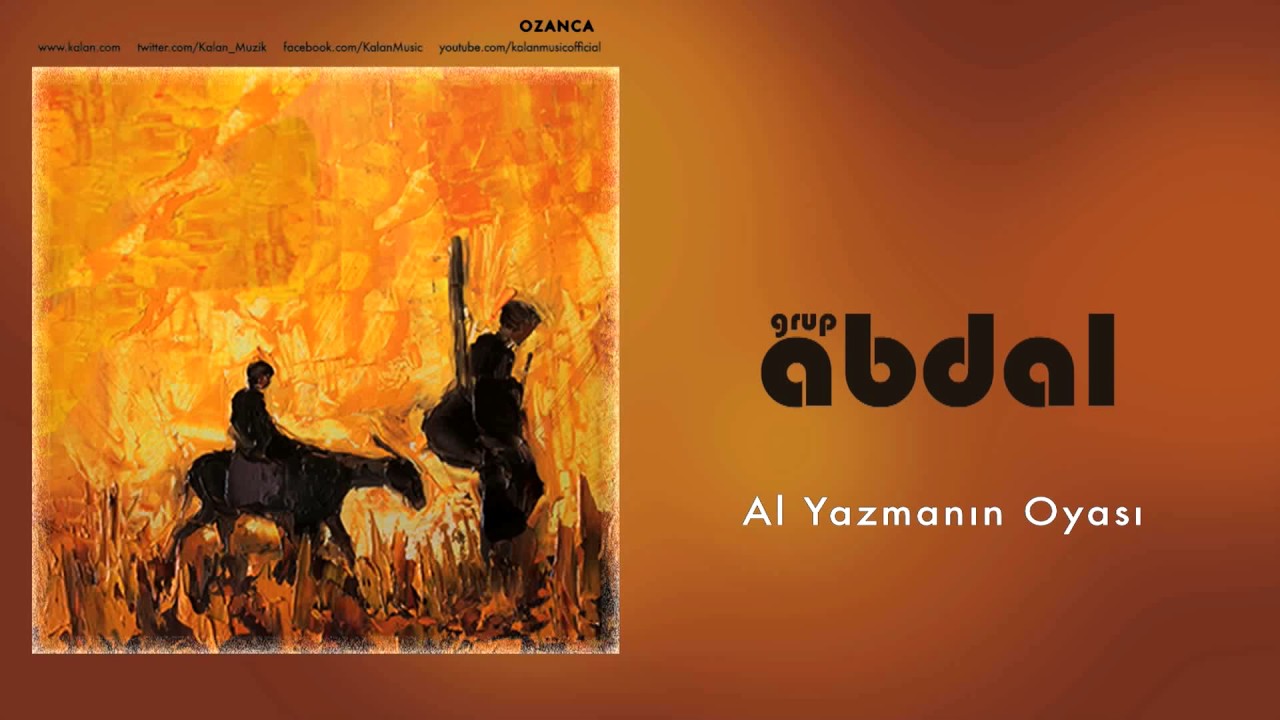 Grup Abdal - Al Yazmanın Oyası [ Ozanca © 2013 Kalan Müzik ]
