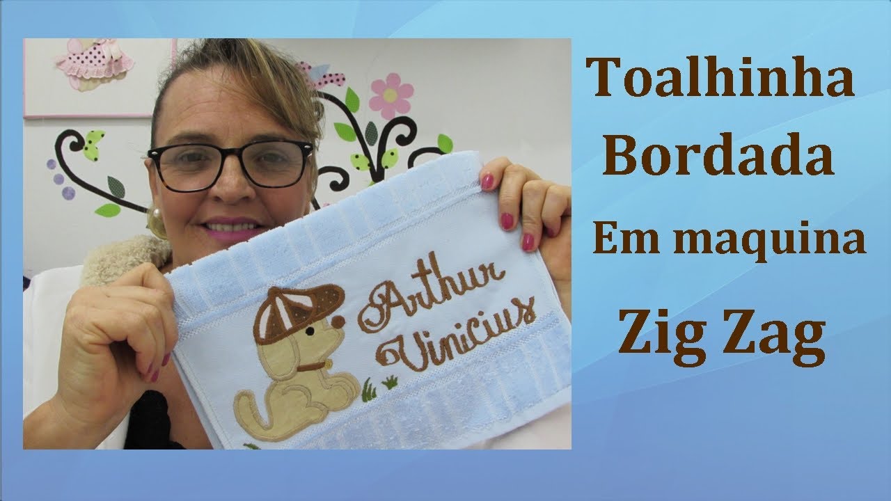 TOALHINHA  C/ CACHORRINHO  BORDADO EM MAQUINA ZIG ZAG