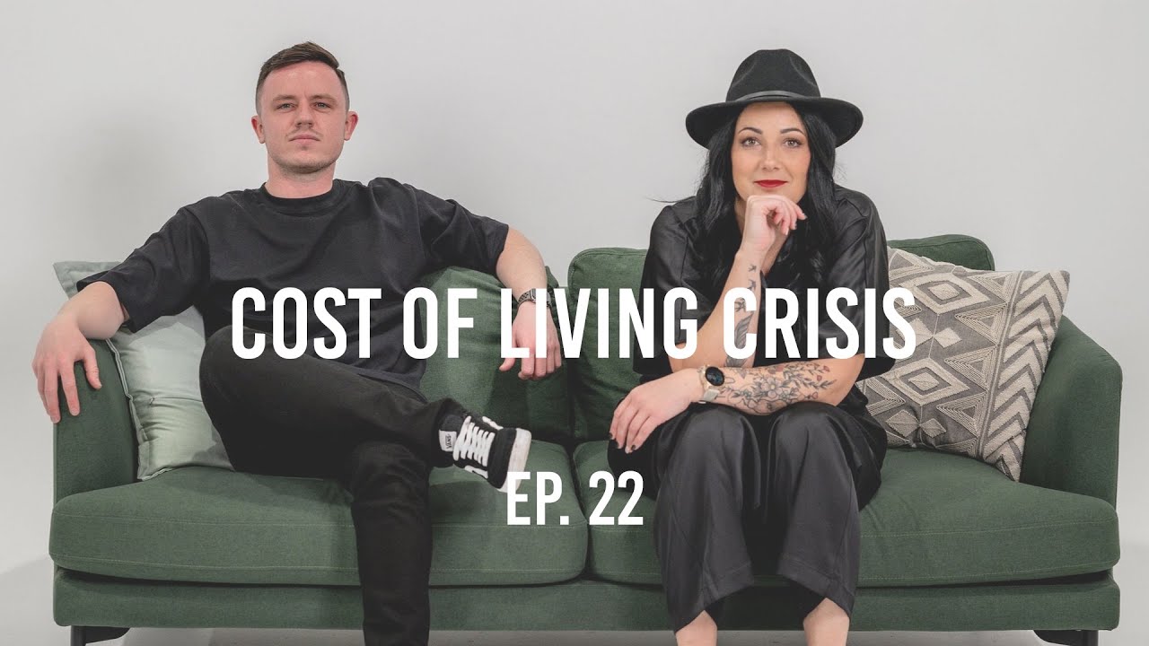 Cost of Living Crisis | Ep 22 | Brad and Karina