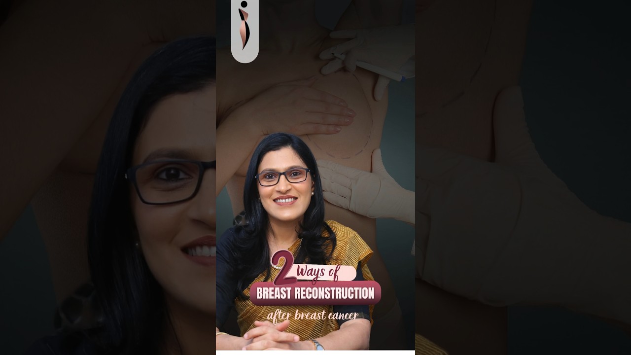 Ways of Breast Reconstruction after Breast Cancer Surgery🎗️Types & Methods of Breast Reconstruction
