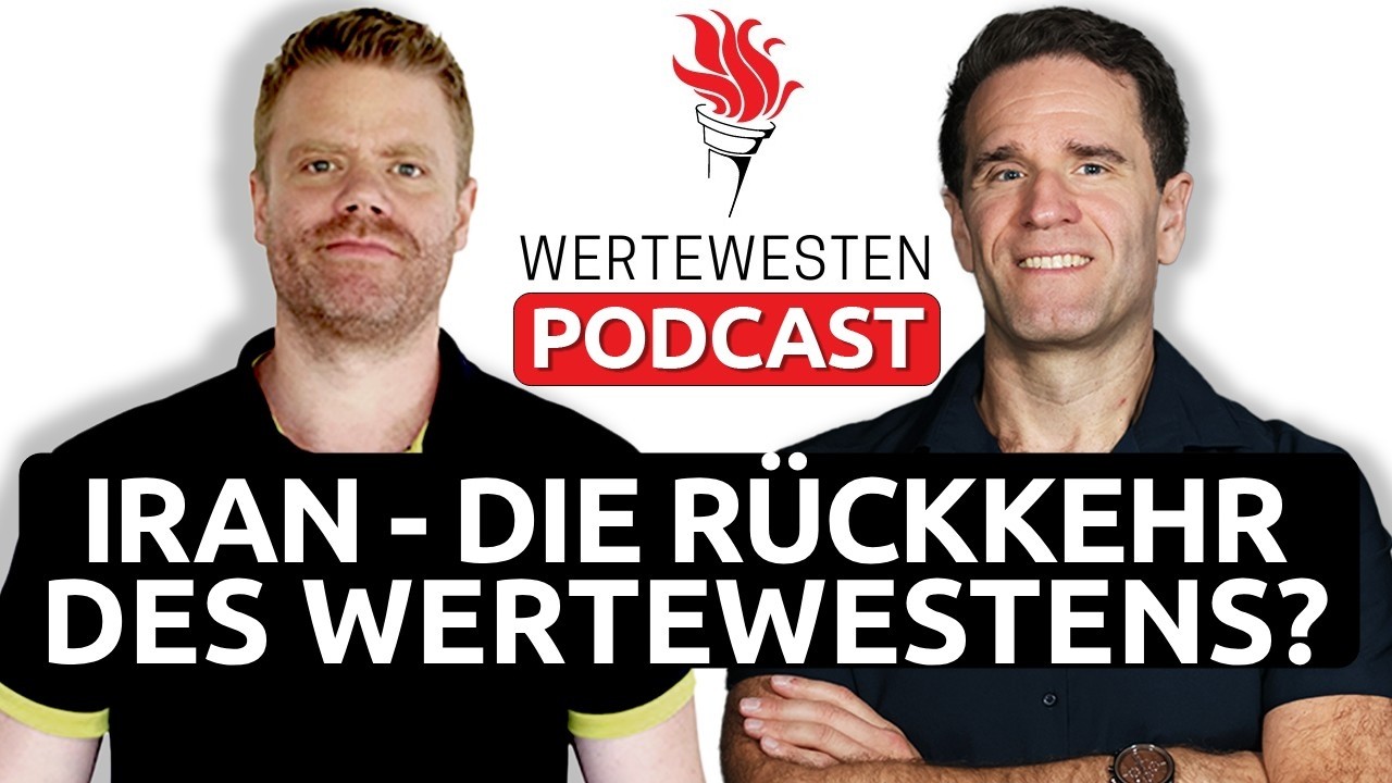 #27 Ist der Wertewesten zurück? Iran