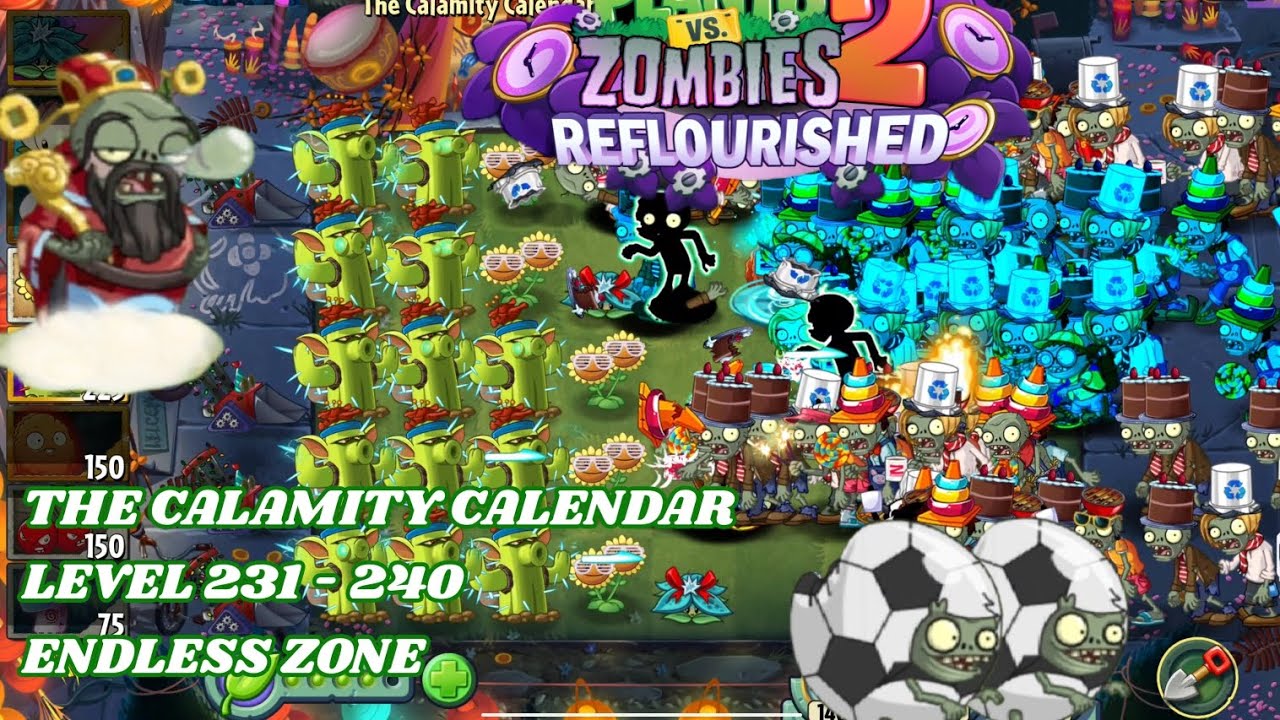 The Calamity Calendar Level 231-240 | Plants Vs Zombies 2 Reflourished Endless Zone by teogaming201