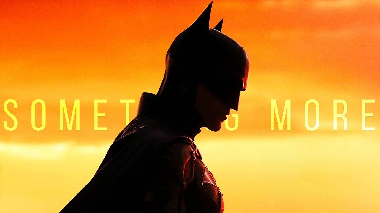 Batman Tribute || Something More