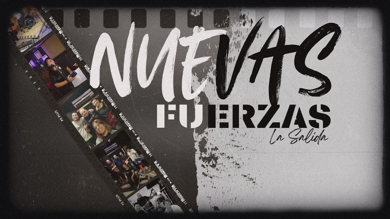 La Salida - Nuevas Fuerzas (Video oficial)
