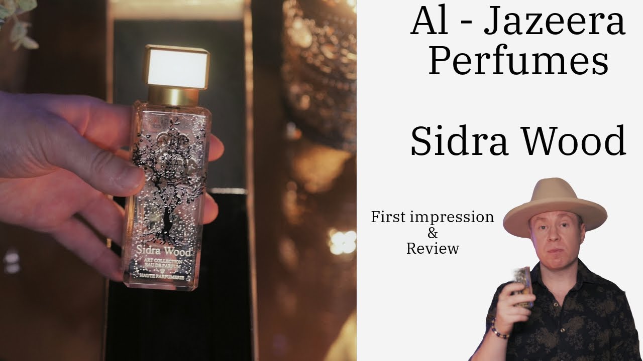 Al-Jazeera Perfumes - Sidra Wood - Unboxing and review. Is it one of the best leather fragrances?