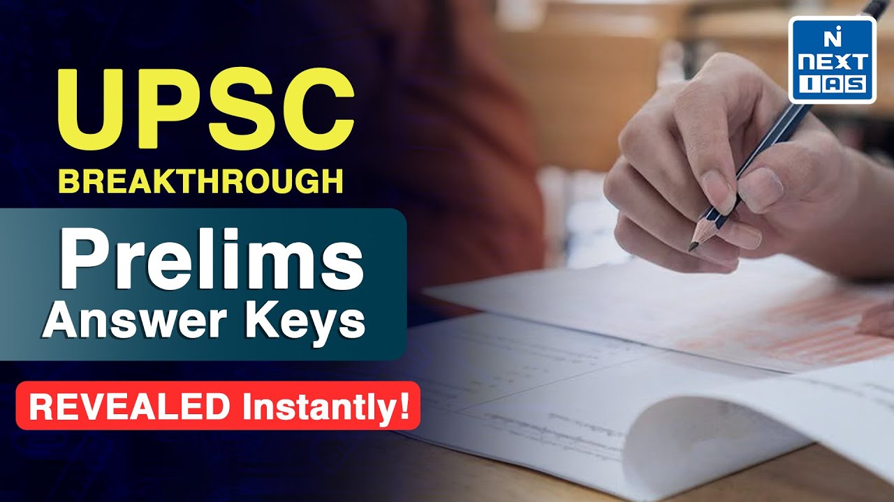 UPSC Prelims 2025: Provisional Answer Key After Exam | Supreme Court&rsquo;s Big Decision | NEXT IAS