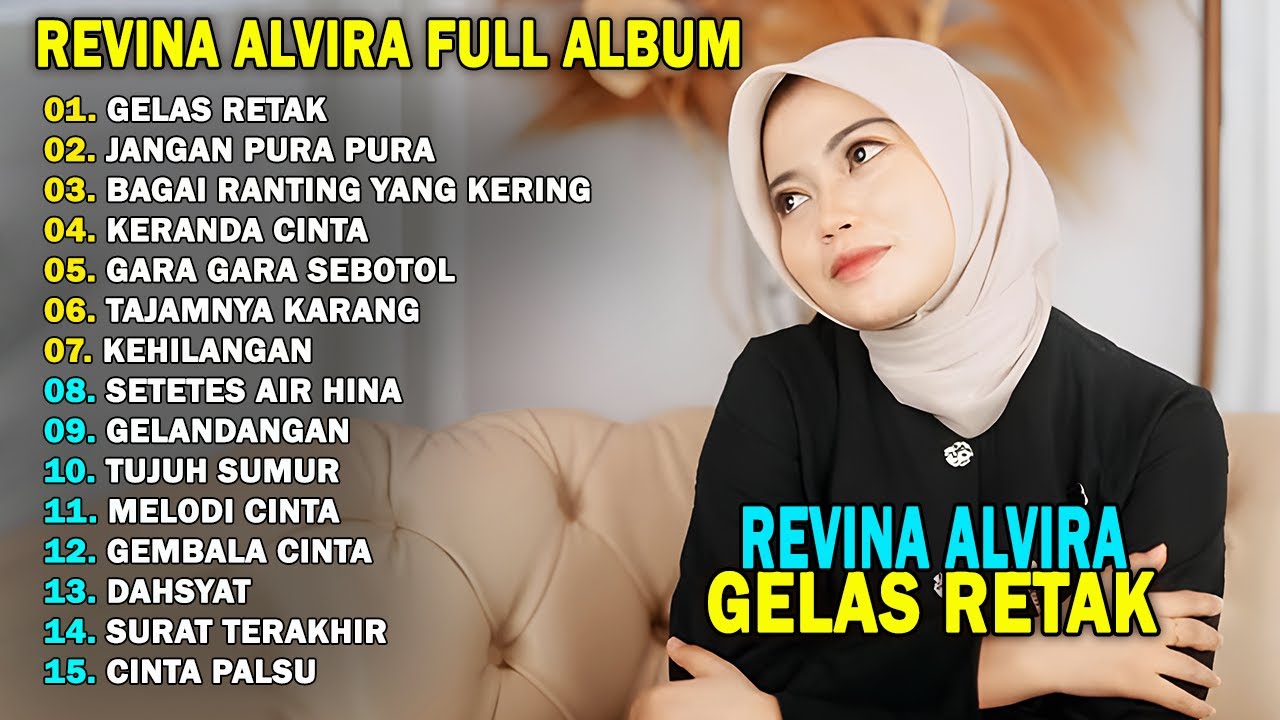 REVINA ALVIRA - GELAS RETAK, JANGAN PURA PURA || DANGDUT KENANGAN FULL ALBUM TERBARU 2026