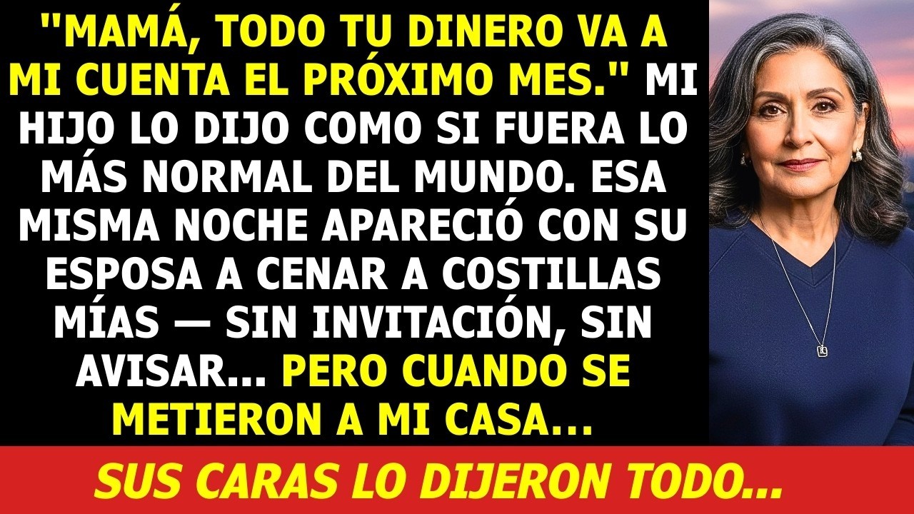 Mi Hijo Me Dijo   Tu Dinero es Mío Ahora     Y lo Que Hice en Silencio lo Dejó Sin Palabras
