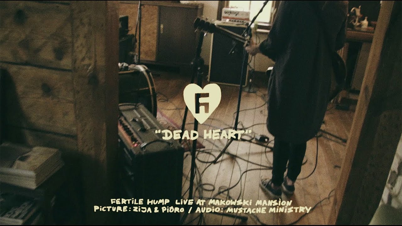 Fertile Hump - Dead Heart (Live Session)