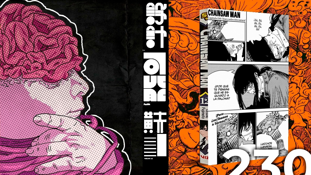 CAPITULO 230 CHAINSAW MAN 🟠⚫| HOY REMONTA DEIDADMAN, CAPITULO DE S*X* CONFIRMADO 🍆💦