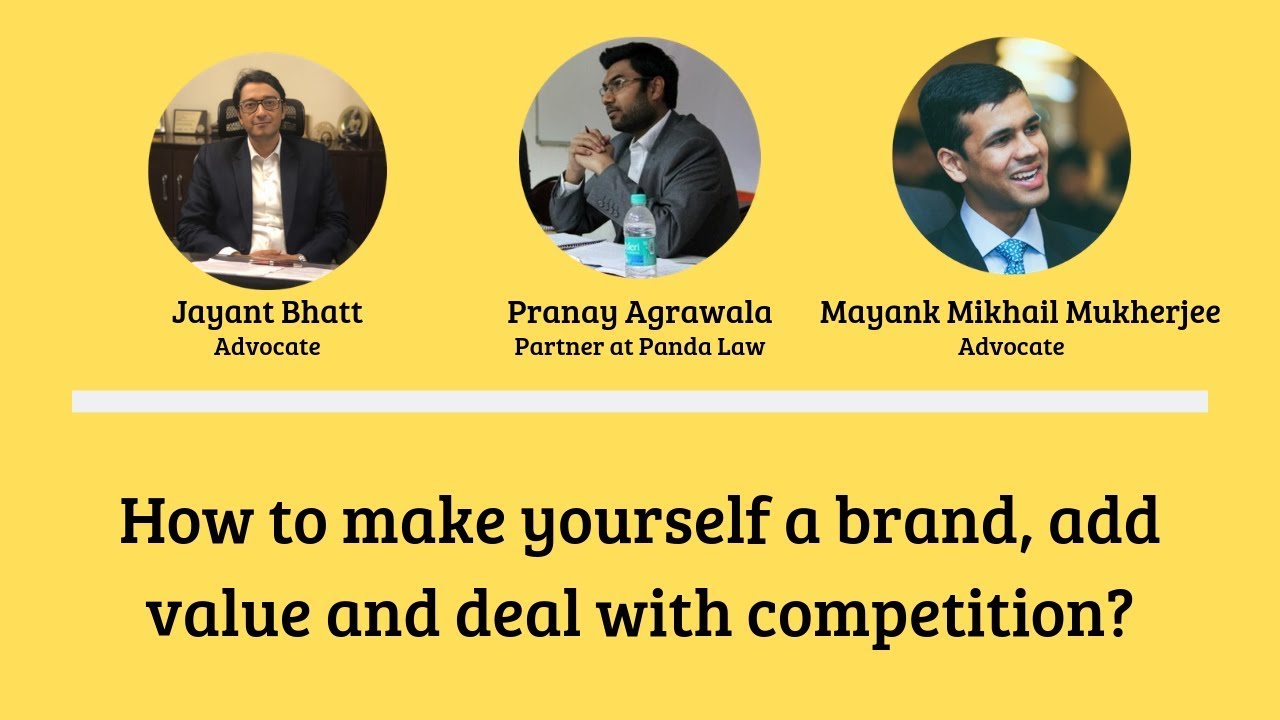How to make yourself a brand, add value and deal with competition