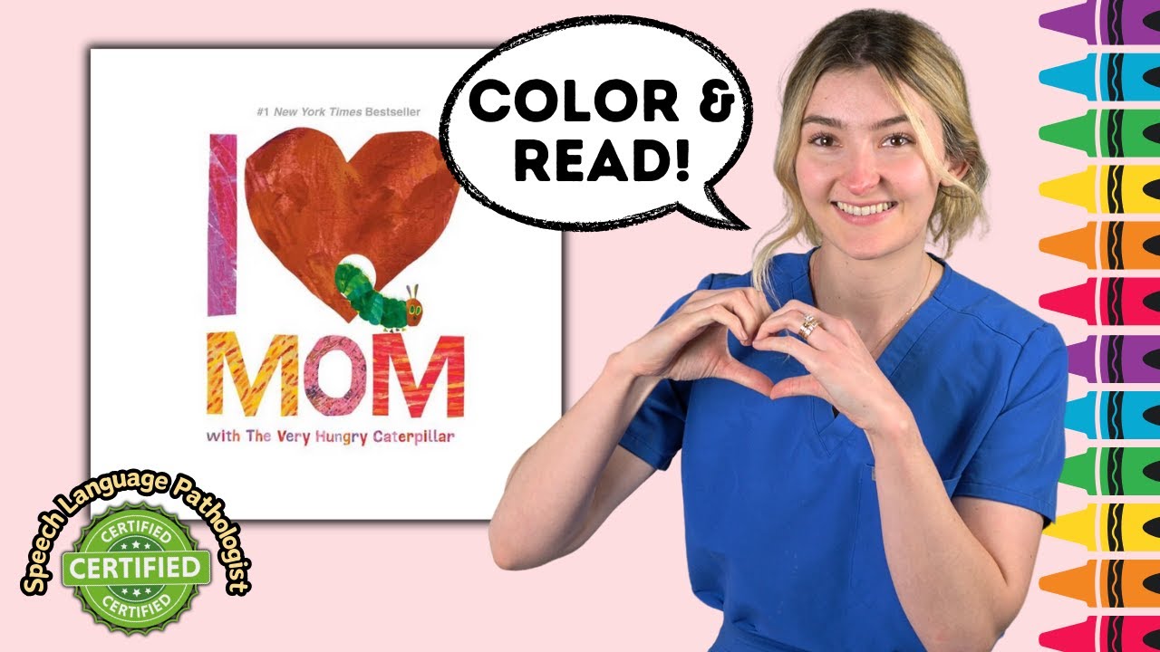 Gentle Read-Aloud + Color Activity | I Love Mom with The Very Hungry Caterpillar (Free Printable)