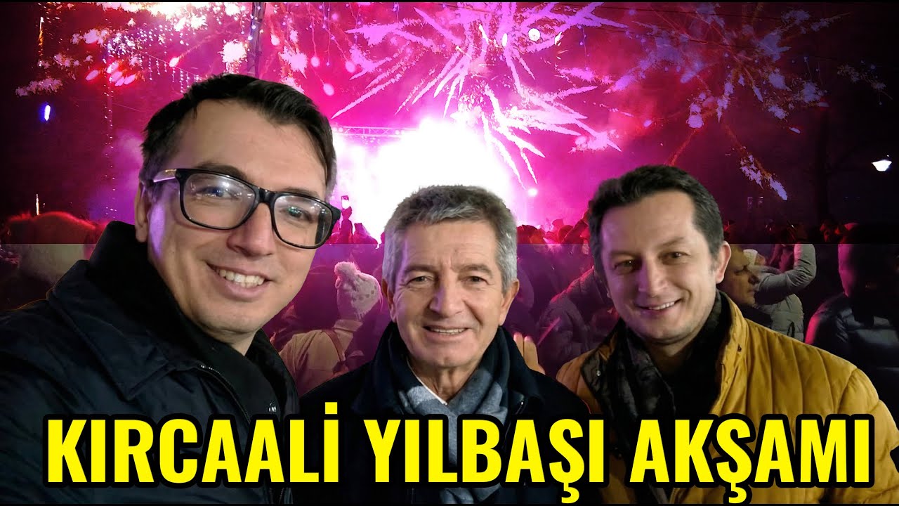 BULGARİSTAN KIRCAALİ 2026'YA BÖYLE GİRDİ