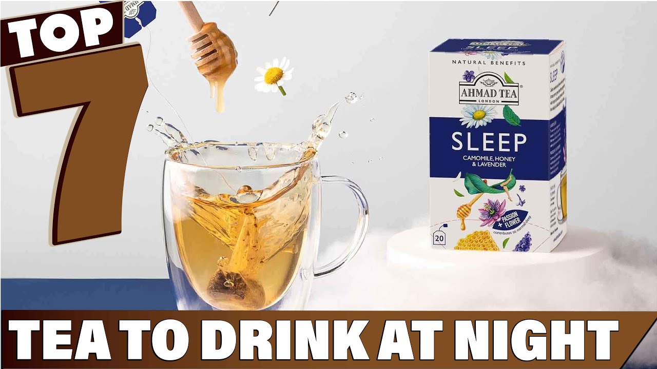 Top 7 Teas for a Better Night’s Sleep – Find Your Favorite!