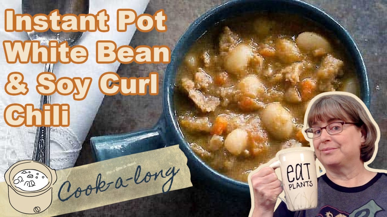 Instant Pot White Bean & Soy Curl Chili