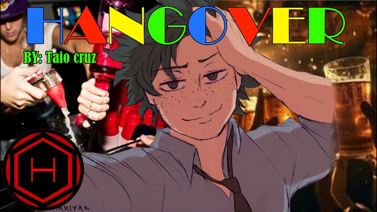 MHA lyric prank || Hangover || Taio cruz
