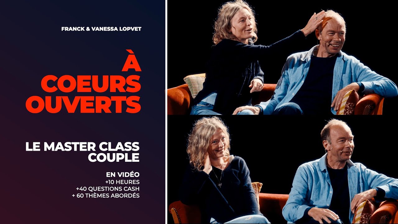 Le MasterClass sur le Couple - 10 heures de questions/réponses avec le public