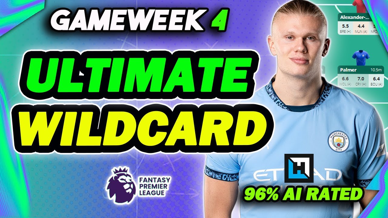 THE ULTIMATE GAMEWEEK 4 WILDCARD DRAFT | 96% AI RATING 🤖 | Fantasy Premier League 2024/25