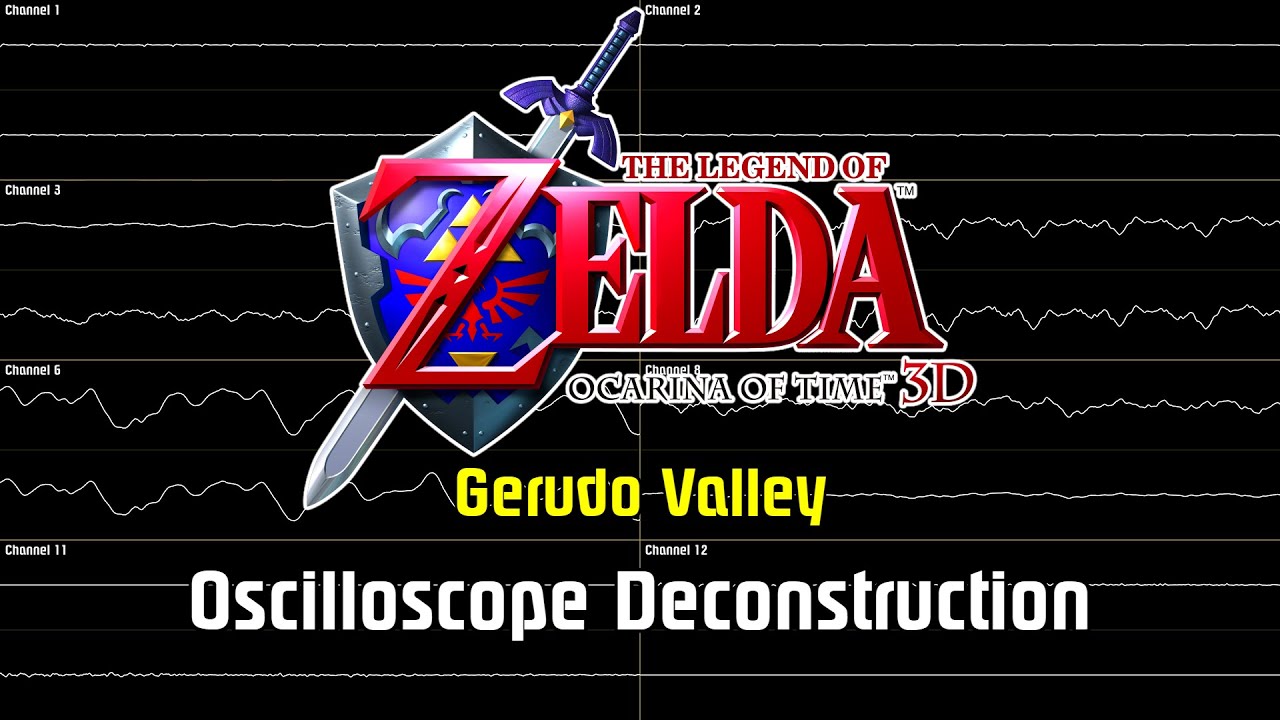 The Legend of Zelda: Ocarina of Time 3D - Gerudo Valley [Oscilloscope Deconstruction]