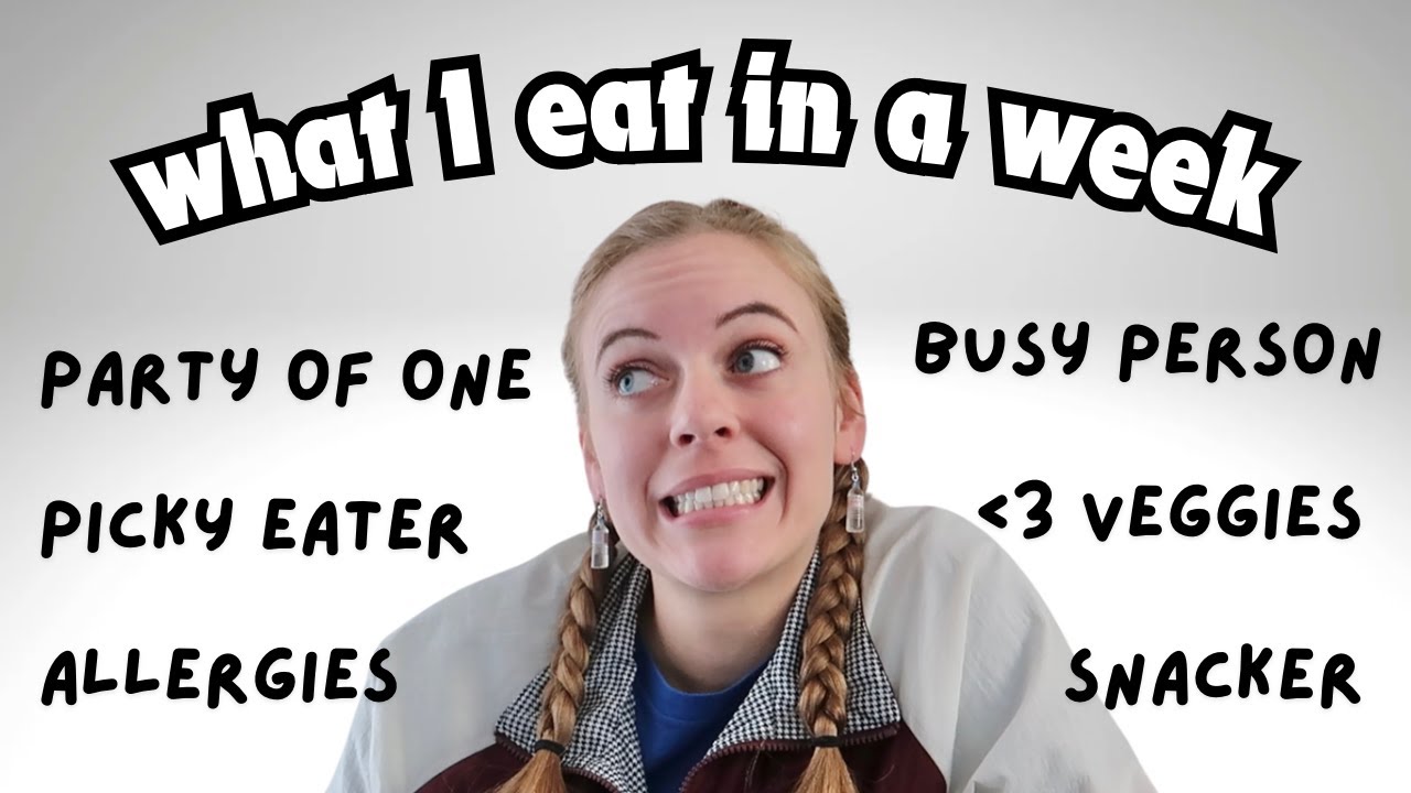 what I eat in a week! eating for 1 \ picky with allergies \ NOT a foodie