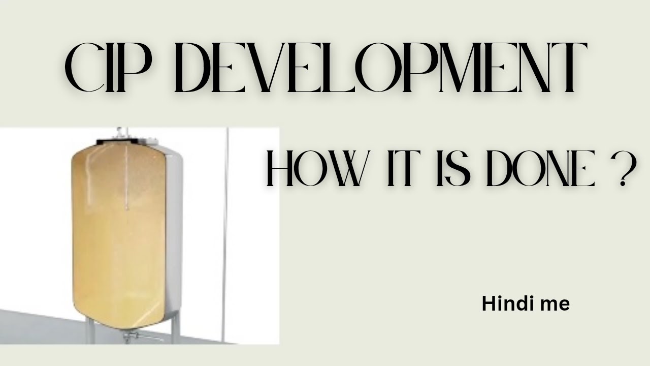 CIP Cycle Development in Sterile Manufacturing | Scientific Approach Explained Hindi me