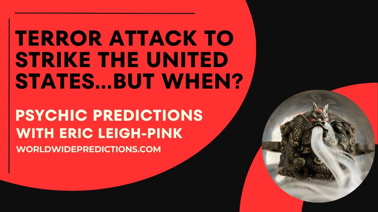 PSYCHIC PREDICTION: Terrorist Attack in USA 2025