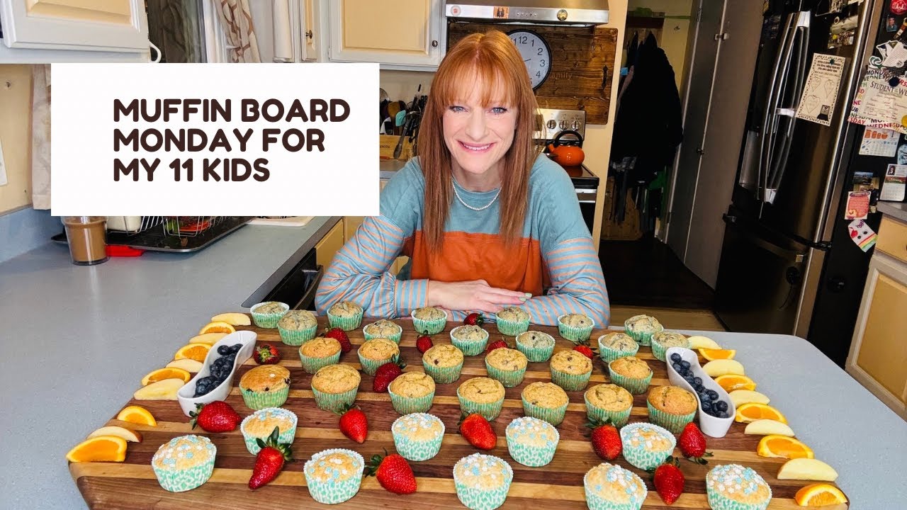 MUFFIN BOARD MONDAY FOR MY 11 KIDS
