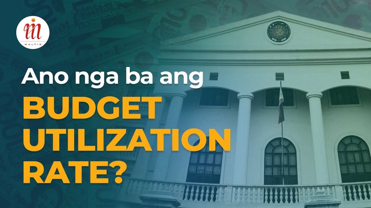 Ano nga ba ang Budget Utilization Rate?