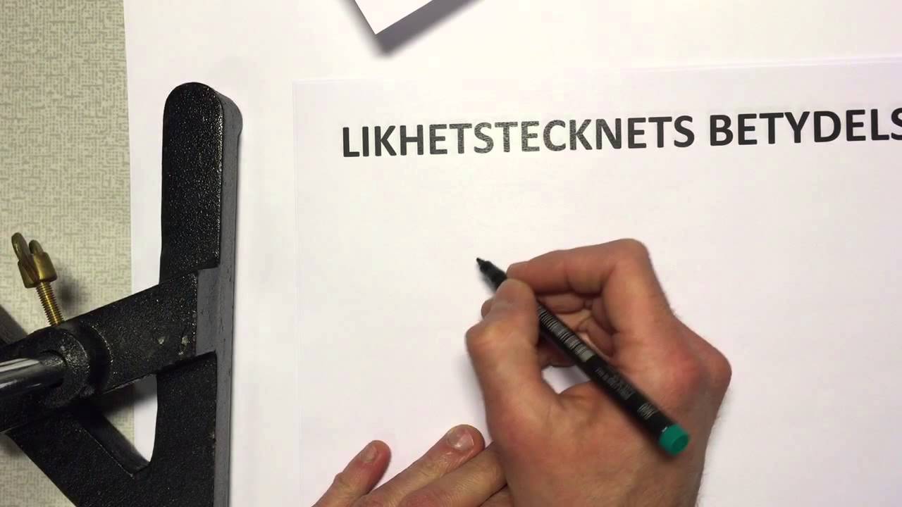 Likhetstecknets betydelse