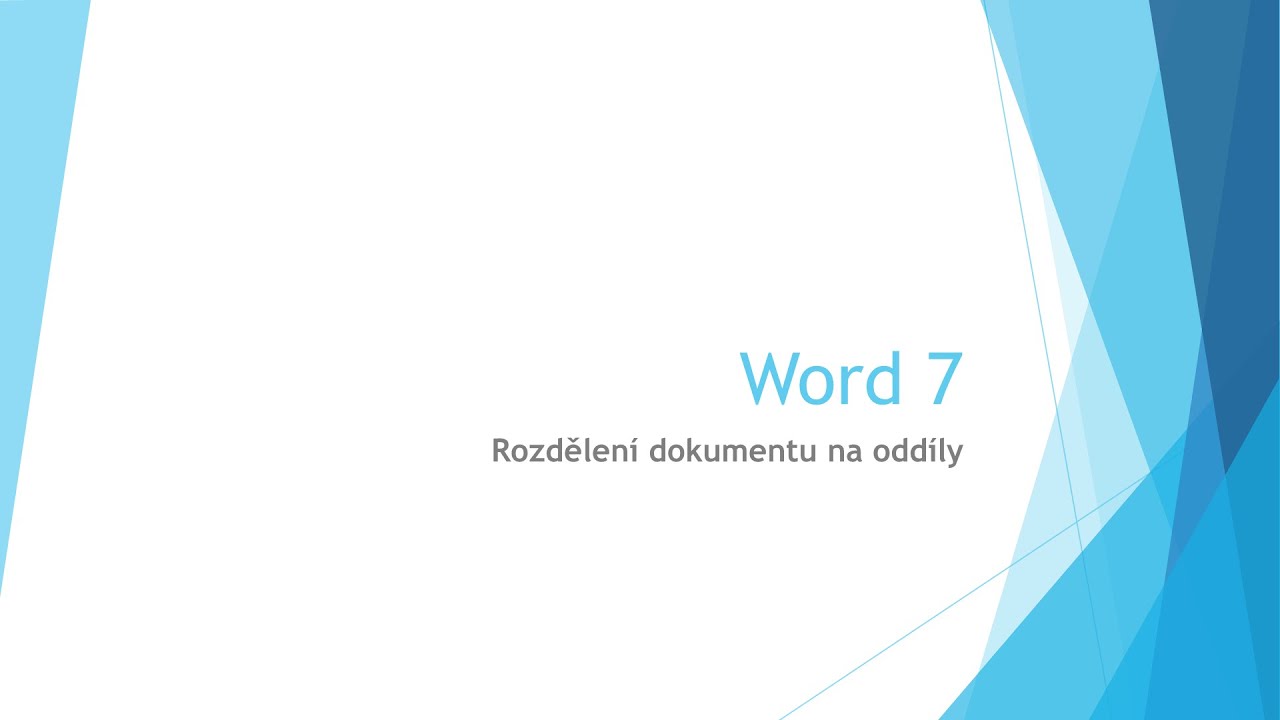 Word 07: Rozdělení dokumentu na oddíly