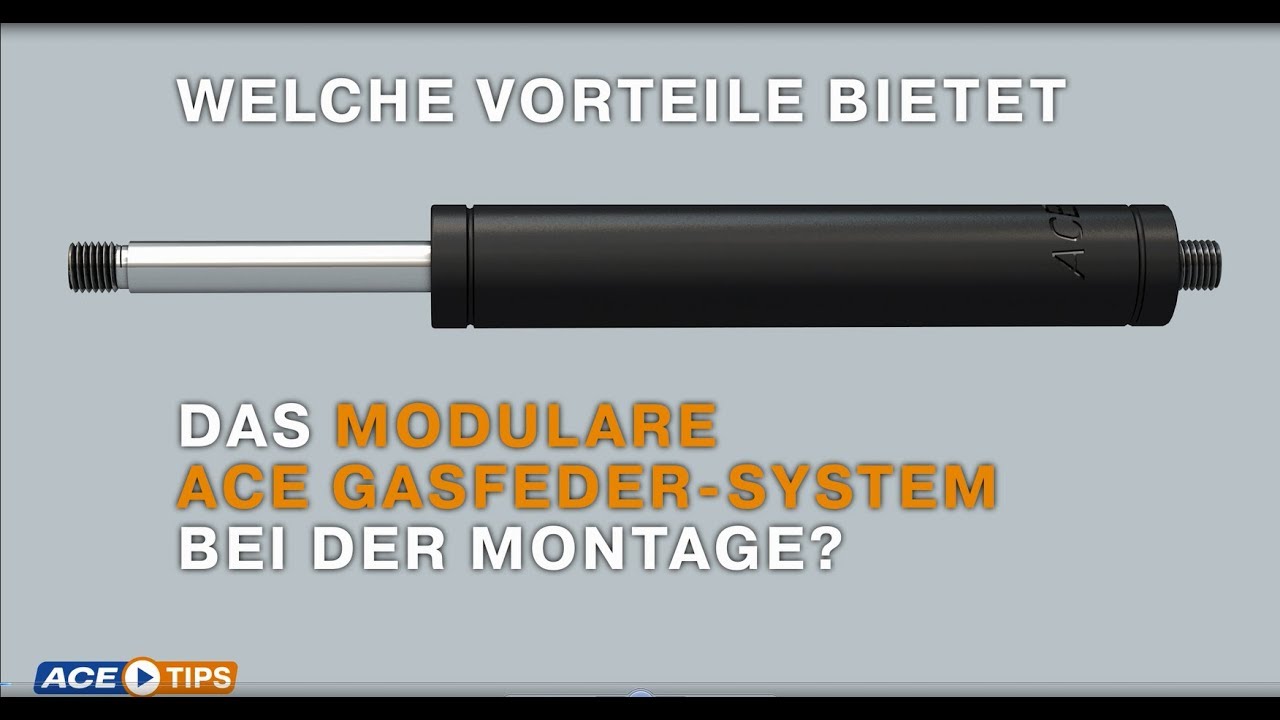 ACETips | Welche Vorteile bietet das Modulare ACE Gasfeder-System bei der Montage?